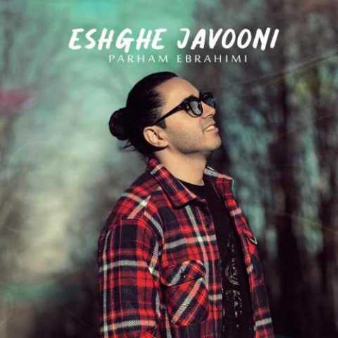 Parham Ebrahimi Eshghe Javooni